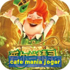 cafe mania jogar